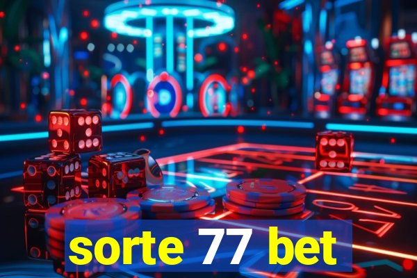 sorte 77 bet